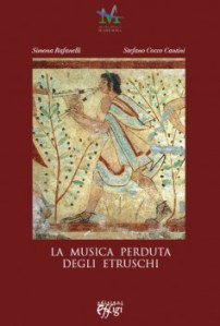 Il progetto "Musica perduta degli etruschi" è diventato un libro