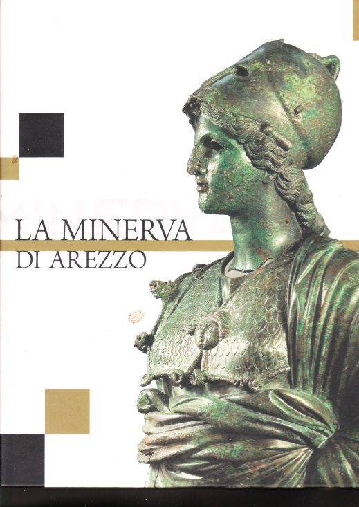 La Minerva di Arezzo conservata al museo Archeologico di Firenze