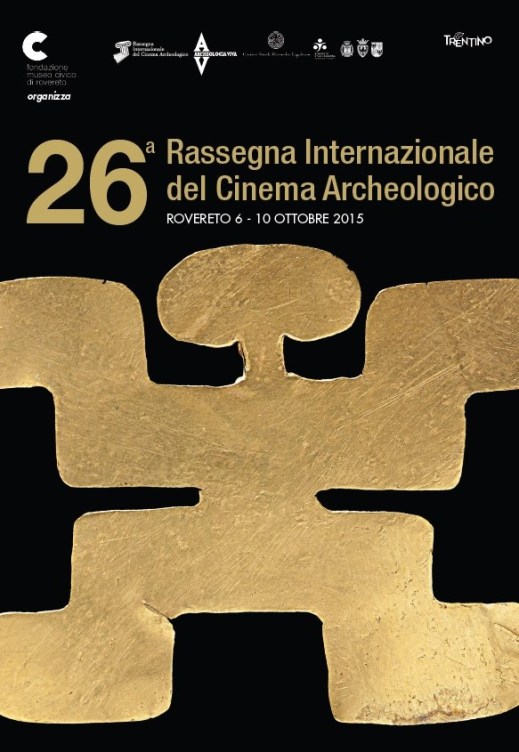 Il poster ufficiale della XXVI Rassegna internazionale del Cinema archeologico di Rovereto dal 6 al 10 ottobre 2015