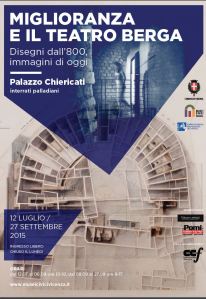 Il manifesto della mostra "Miglioranza e il teatro Berga"