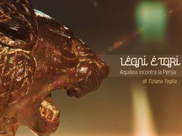 "Leoni e tori. Aquileia incontra la Persia", documentario della Rai Friuli Venezia Giulia per la regia di Tiziana Toglia