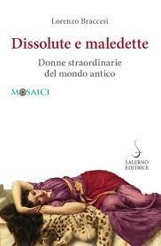 libro-dissolute-e-maledette_braccesi_copertina