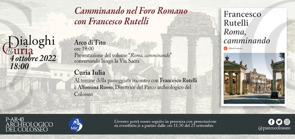 roma_dialoghi-in-curia_camminando-nel-foro-romano-con-francesco-rutelli_locandina