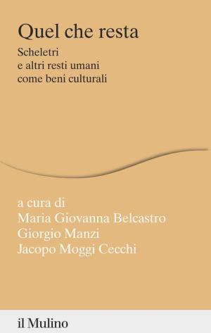 libro_quel-che-resta_scheòetri-e-resti-umani_come-beni-culturali_copertina