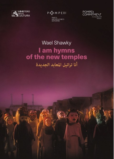 pompei_odeon_anteprima-internazionale_I Am Hymns of the New_Wael Shawky_locandina