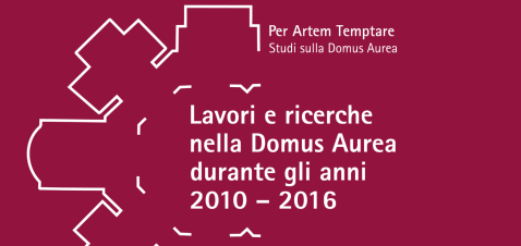 roma_curia-iulia_libro-lavori-e-ricerche-nella-domus-aurea-durante-gli-anni-2010-2016_locandina