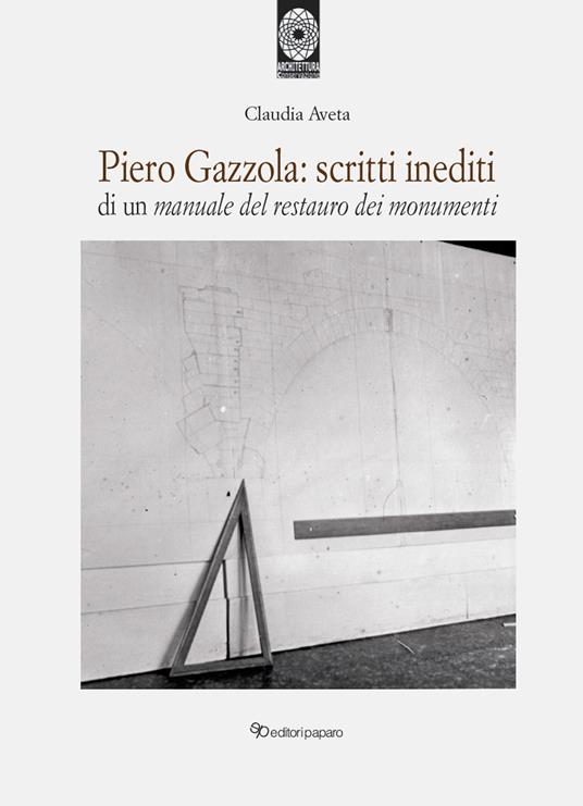 libro_Piero-Gazzola-scritti-inediti_copertina