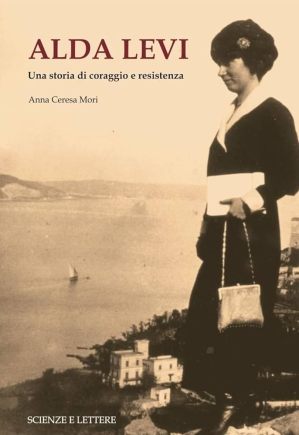 libro-alda-levi-una-storia-di-coraggio-e-resistenza_copertina