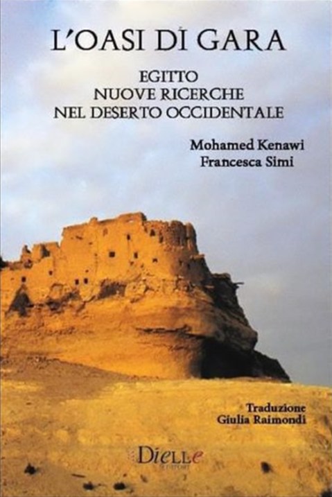 libro_l-oasi-di-gara-egitto-nuove-ricerche-nel-deserto-occidentale_di-francesca-simi_copertina