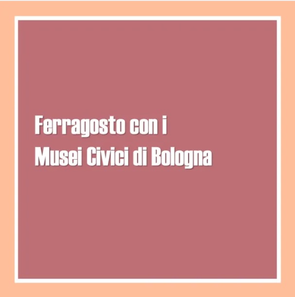 bologna_musei-civici_ferragosto-2024_locandina