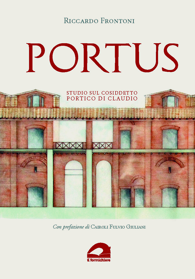 libro-portus-studio-sul-cosiddetto-portico-di-claudio_riccardo-frontoni_copertina