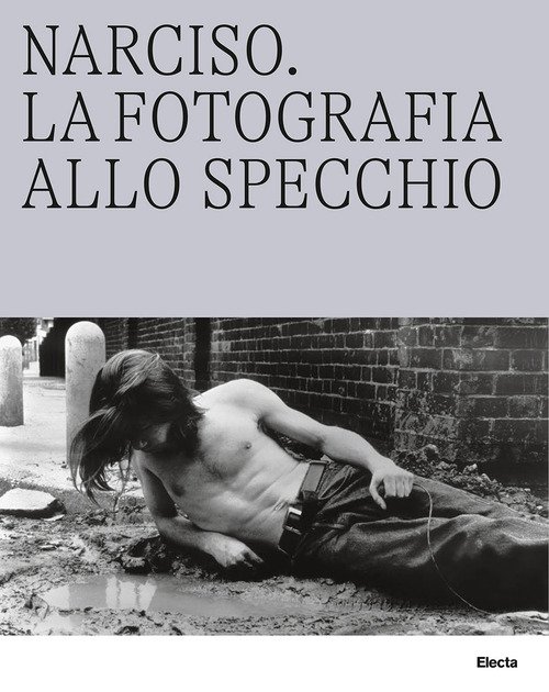 roma_caracalla_mostra-narciso-la-fotografia-allo-specchio_catalogo-electa_copertina