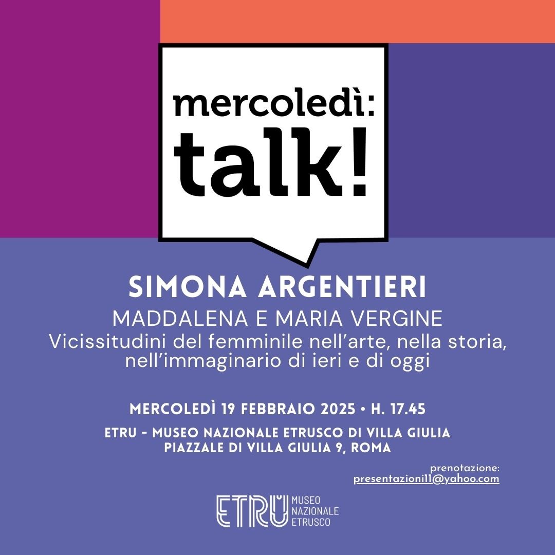 roma_villa-giulia_mercoledì-talk_maddalena-e-maria-vergine_argentieri_locandina